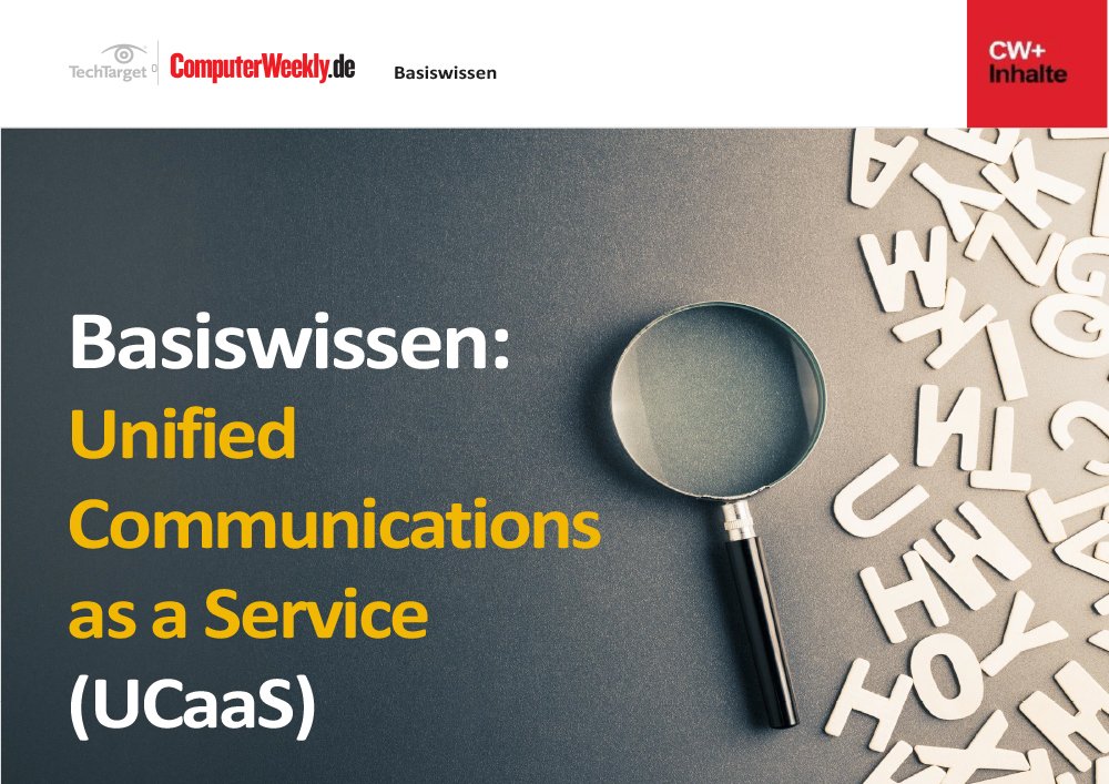 Basiswissen: Unified Communications as a Service (UCaaS)